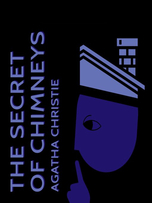 Title details for The Secret of Chimneys by Agatha Christie - Wait list